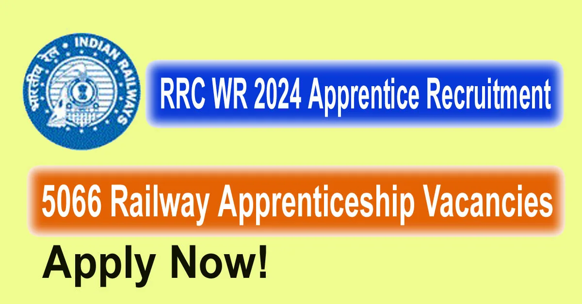 Read more about the article RRC WR 2024 Apprentice Recruitment: 5066 Railway Apprenticeship Vacancies
