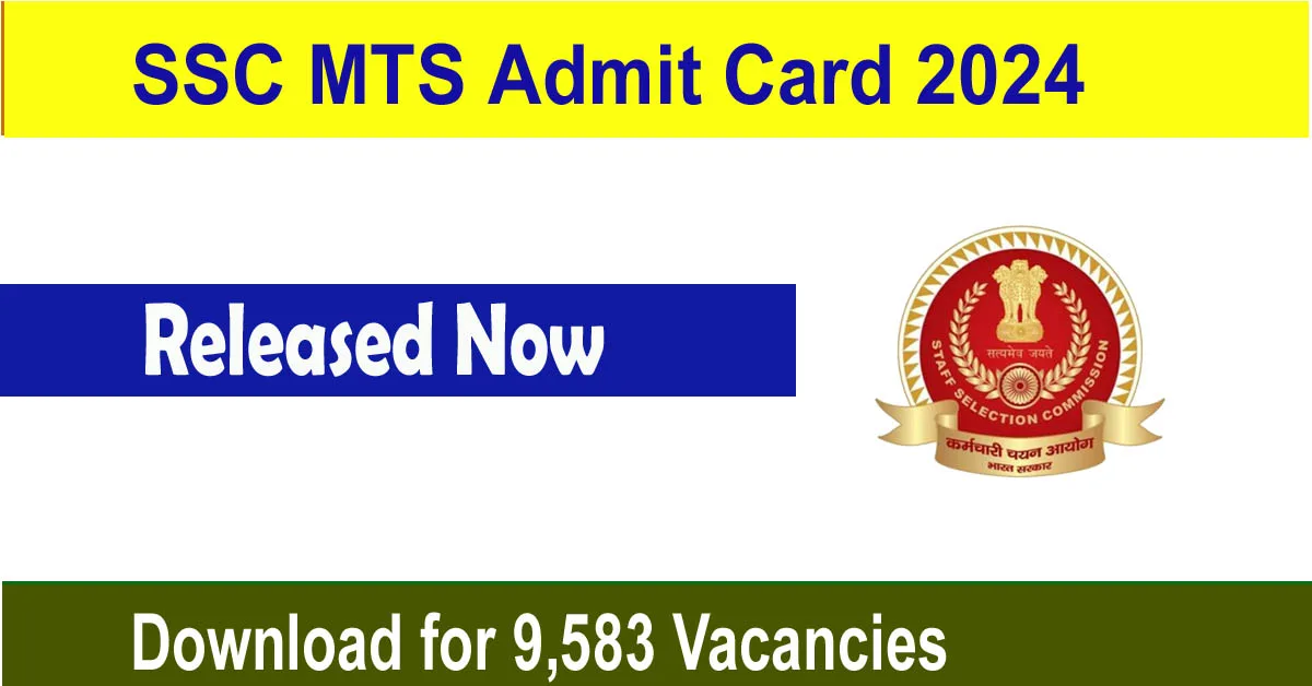 Read more about the article SSC MTS Admit Card 2024 Released: Download for 9,583 Vacancies”