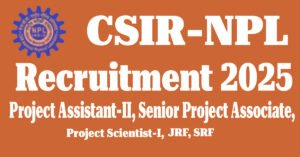 CSIR NPL recruitment 2025