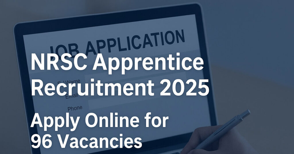 NRSC Apprentice Recruitment 2025 Apply Online Now NRSC Apprentice Recruitment 2025 Online application