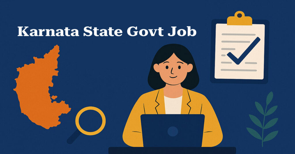 Karnataka State Government Jobs 2025 Latest Govt Vacancies Karnataka State Government Jobs 2025
