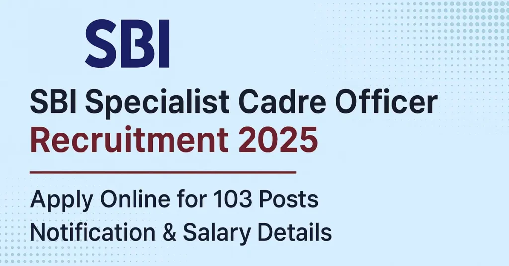 SBI Specialist Cadre Officer Recruitment 2025 Notification  Apply Online for 103 Vacancies Last Date 17 November 2025 | State Bank of India Jobs