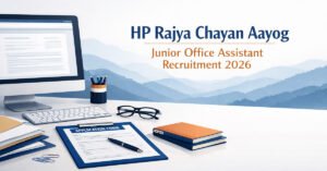 HP Rajya Chayan Aayog Junior Office Assistant Recruitment 2026 featured image showing office desk computer and Himachal Pradesh theme for government job notification