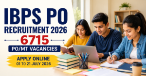 IBPS PO Recruitment 2026 Apply Online for 6715 POMT Vacancies