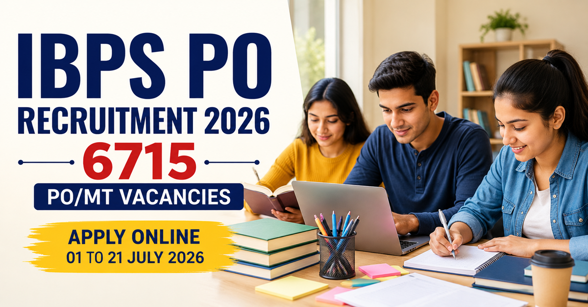 Read more about the article IBPS PO Recruitment 2026: Apply Online for 6,715 PO/MT Vacancies